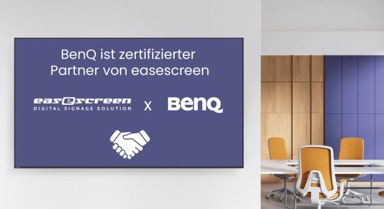 Easescreen und Benq kooperieren bei Digital Signage