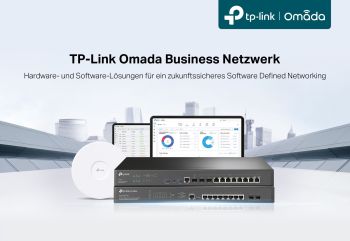 TP-Link Omada SDN: Die umfassende Netzwerk-Lösung für Unternehmen